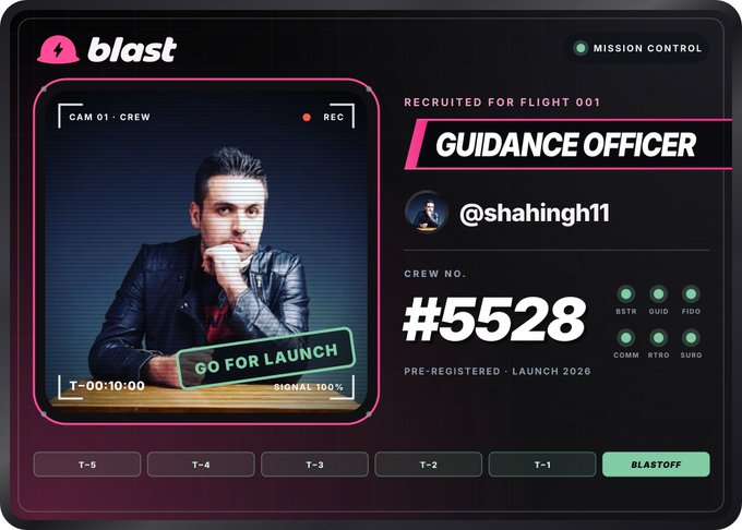 A 'blast' platform crew recruitment card for Flight 001 designating user '@shahingh11' as 'GUIDANCE OFFICER' with crew number '#5528' and a 'GO FOR LAUNCH' signal at 100%.