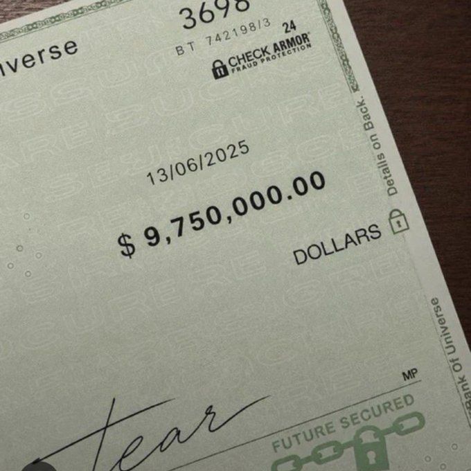 A Bank of America check dated 13/06/2025 for $9,750,000.00, made out to Universe, with Check Armor fraud protection and a signature on the signature line.