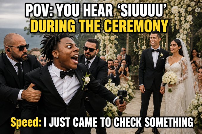 A meme image captioned 'POV: YOU HEAR 'SIUUUU' DURING THE CEREMONY' featuring IShowSpeed arriving at Cristiano Ronaldo's wedding, with subtitle 'Speed: I JUST CAME TO CHECK SOMETHING'.