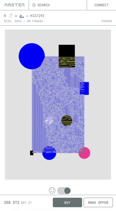 A screenshot of the 'RASTER' NFT platform displaying artwork #13/192 titled 'RIIS, 2022 — ON FXHASH', priced at 250 XTZ ($57.27), with 'BUY' and 'MAKE OFFER' buttons.
