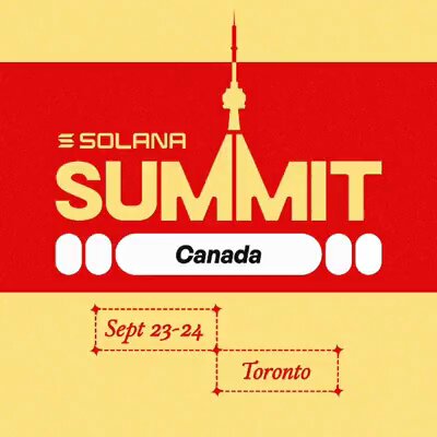 The image features a yellow background with white text that reads "SOLANA Summit Toronto" at the top, followed by the dates of September 23-24 for the event in Toronto, Canada. The text also mentions that there are two cities being showcased during this summit - Toronto and Montreal.