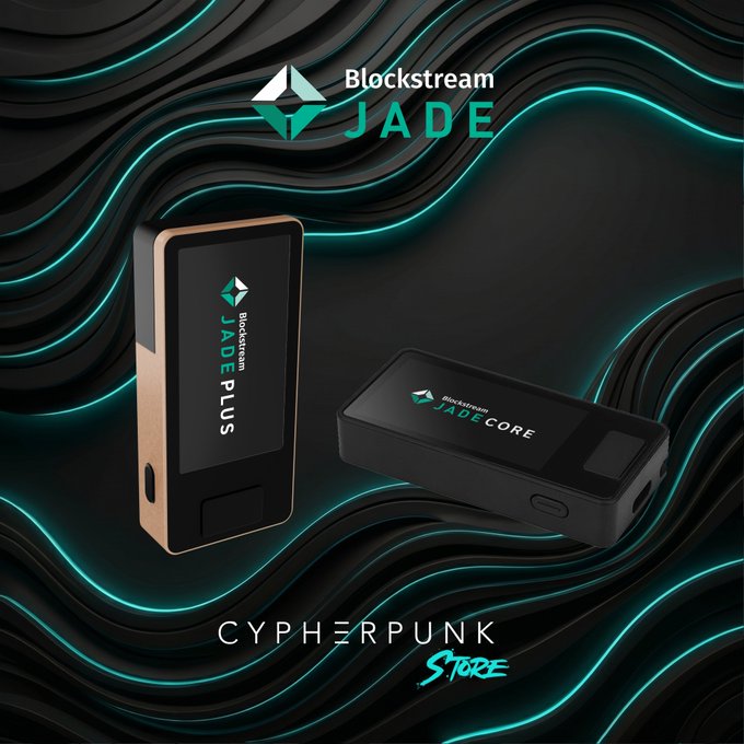 Promotional graphic for Blockstream JADE hardware wallets, showing the Jade Plus and Jade Core devices against a teal and black wavy background, with the 'CYPHERPUNK STORE' logo at the bottom.