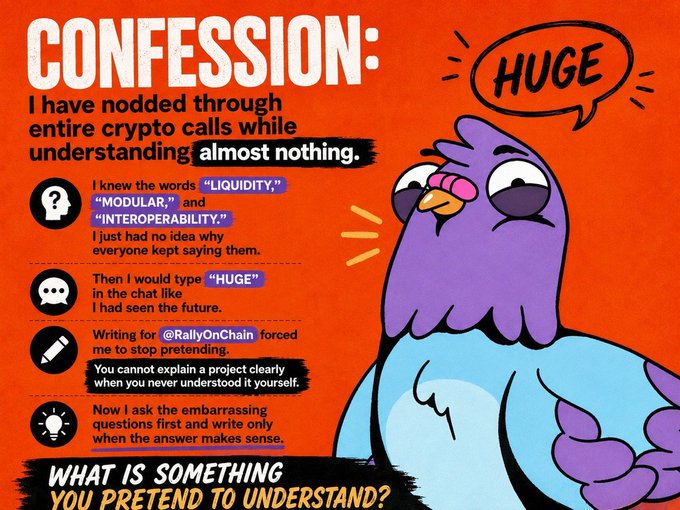 A cartoon bird says "HUGE" in a speech bubble next to a "CONFESSION" graphic detailing someone pretending to understand crypto jargon (liquidity, modular, interoperability) by nodding along and typing "huge" in chats, with a callout crediting @RallyOnChain and asking readers what they pretend to understand. The image visually reinforces the post's humorous admission of faking comprehension during crypto discussions.
