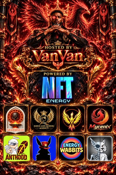 A promotional graphic hosted by 'VanVan' powered by 'NFT Energy' featuring logos for Graveyard.io, Kings and Queens Agency, Mycenix, Anthood, Energy WabbIts, and other NFT projects against a fiery red and gold background.