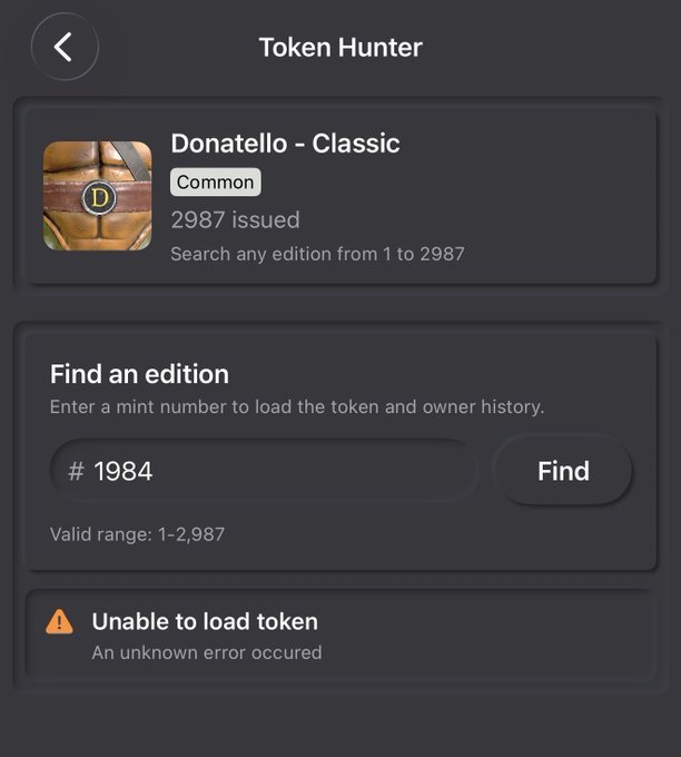A 'Token Hunter' app screen for 'Donatello - Classic' (Common rarity, 2987 issued), showing an attempted search for edition #1984 that returned an 'Unable to load token: An unknown error occurred' message.