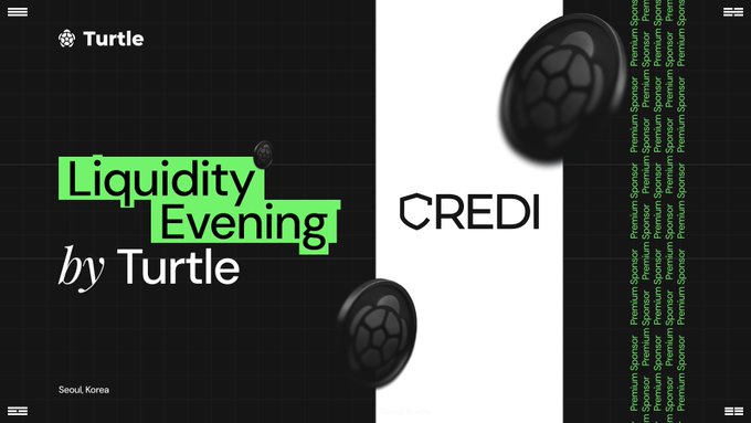 A promotional graphic for the "Liquidity Evening by Turtle" event in Seoul, Korea, featuring 3D turtle coin visuals alongside the "CREDI" logo, with green "Premium Sponsor" banners on the right side, announcing Turtle's partnership with Credi Labs.