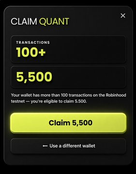 A pop-up window from the Quant token claim portal shows that a wallet with 100+ transactions on the Robinhood testnet is eligible to claim 5,500 $QUANT, featuring a "Claim 5,500" button and a link to use a different wallet. The image directly visualizes the airdrop claim process described in the post, confirming eligibility for Robinhood users who have made transactions on the testnet.