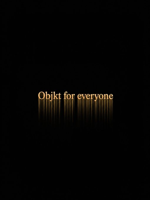 The text 'Objkt for everyone' appears in a gold, serif font against a solid black background, with a dripping reflection effect below.