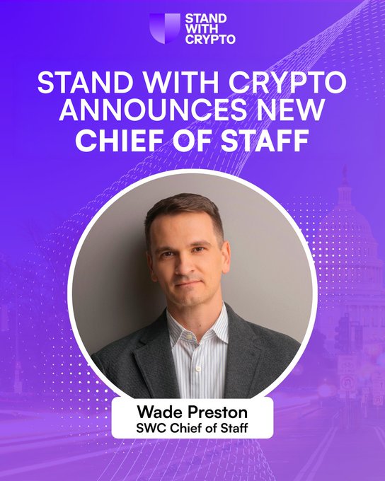 A promotional graphic with a purple background and the "Stand With Crypto" logo announces "STAND WITH CRYPTO ANNOUNCES NEW CHIEF OF STAFF" above a circular headshot of Wade Preston, identified as "SWC Chief of Staff." The image visually introduces the leadership appointment mentioned in the accompanying post celebrating his new role at the organization.