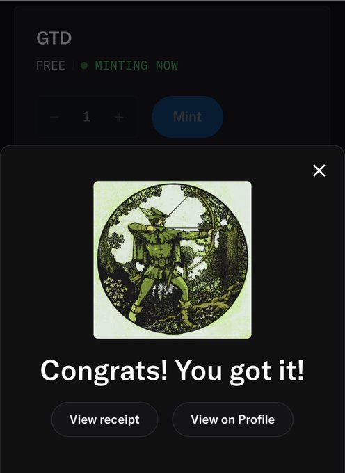 A digital NFT minting confirmation screen displays a green-hued illustration of an archer aiming his bow, with the text "Congrats! You got it!" below, alongside "View receipt" and "View on Profile" buttons, with the "GTD" collection marked as "FREE" and "MINTING NOW" at the top. The image captures the successful minting moment for the "Sherwood" NFT, aligning with the post celebrating 35 community-secured spots in a collection that has seen its floor price rise from $0 to $7.