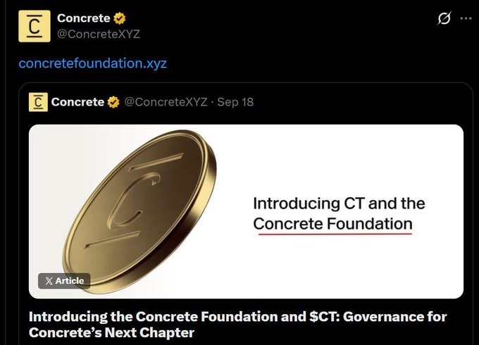A screenshot of an X (Twitter) post from @ConcreteXYZ promoting 'concretefoundation.xyz' and an article titled 'Introducing the Concrete Foundation and $CT: Governance for Concrete's Next Chapter', featuring a gold coin with a 'C' logo.