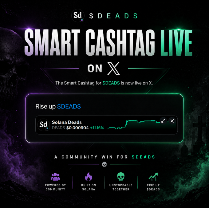 A promotional graphic announces 'SMART CASHTAG LIVE ON X' for the cryptocurrency token $DEADS, showing a price of $0.000904 (+11.16%) for 'Solana Deads'.