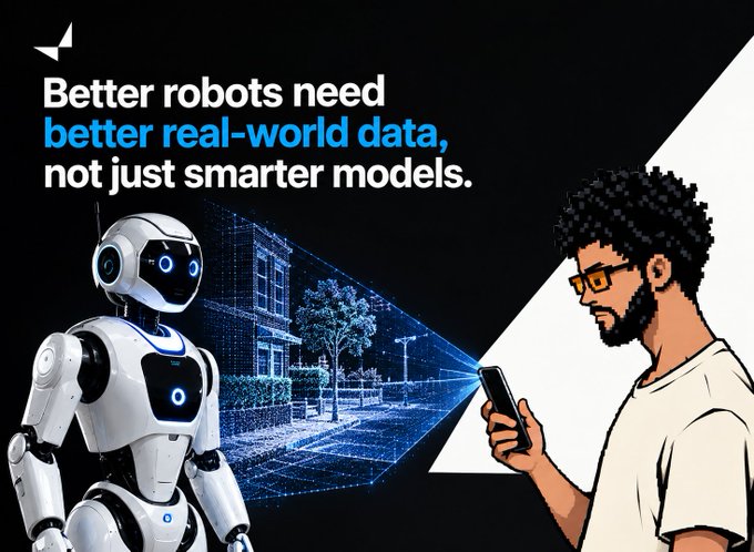 A white humanoid robot and a man with curly hair holding a smartphone are depicted on a black background, with a digital street scene projected between them, alongside the text "Better robots need better real-world data, not just smarter models." The image visually reinforces the post's argument that advancing robotics depends on collecting fresh, real-world data from everyday devices like smartphones rather than relying solely on web-scraped information.