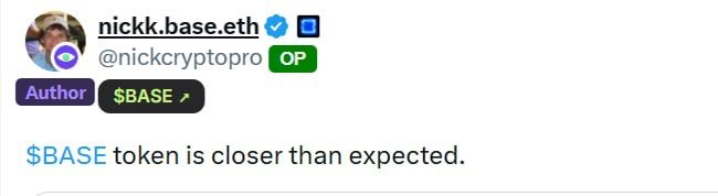The image shows a post on social media with a gray background, featuring a person's face. The post includes text that reads "nickkbase eth $BASE token is closer than expected." This message seems to be related to an online discussion or conversation about cryptocurrency and tokens.