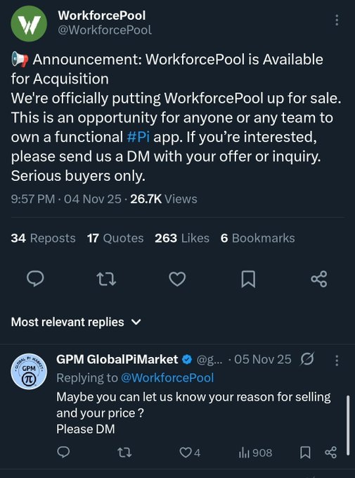 A tweet from @WorkforcePool announces that their Pi Network app is available for acquisition, attracting 26.7K views and inquiries like one from @GPM_GlobalPiMarket asking for the price and reason for selling, illustrating the post's criticism of Pi Core Team's failure to support app developers within the ecosystem.