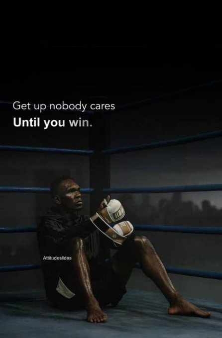 The image features a man sitting inside of a boxing ring with his legs crossed while holding a boxing glove. The caption reads "Get up nobody cares until you win." This quote seems to be related to the content of the image, as the man is depicted in a boxing context and the phrase implies that one should persevere through challenges or setbacks.