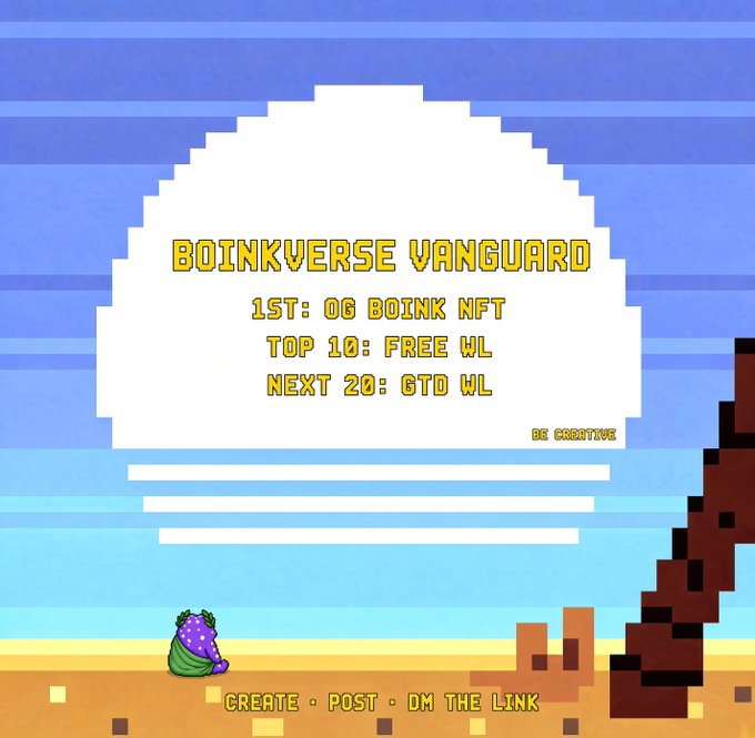 A pixel-art promotional image for 'BOINKVERSE VANGUARD' advertises whitelist spots (1st: OG BOINK NFT, Top 10: FREE WL, Next 20: GTD WL) with instructions to 'CREATE • POST • DM THE LINK'.