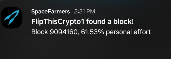 A notification message from SpaceFarmers at 3:31 PM stating 'FlipThisCrypto1 found a block! Block 9094160, 61.53% personal effort' next to a blue rocket logo.