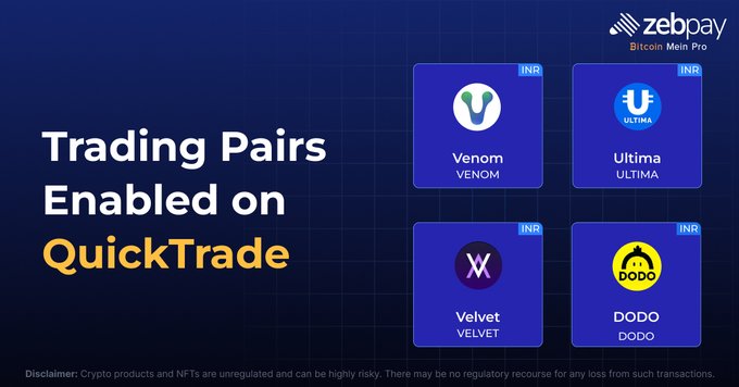 A ZebPay advertisement displays 'Trading Pairs Enabled on QuickTrade' featuring Venom (VENOM), Ultima (ULTIMA), Velvet (VELVET), and DODO (DODO) with INR pairings.
