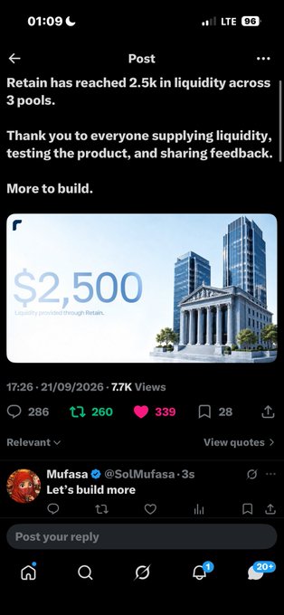 A Twitter/X post announces that "Retain has reached 2.5k in liquidity across 3 pools" with a $2,500 graphic, showing 7.7K views and engagement metrics; user Mufasa (@SolMufasa) replies "Let's build more".