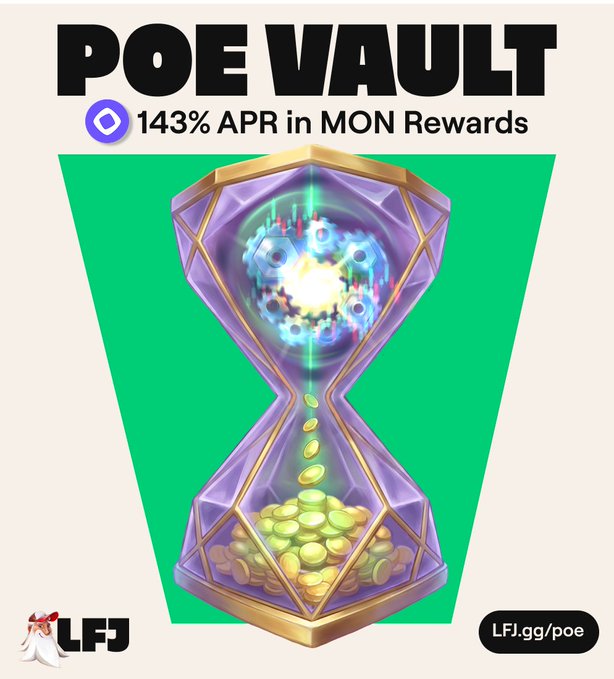 An advertisement for 'POE VAULT' promoting 143% APR in MON Rewards with an illustration of a purple hourglass filled with gold coins and a glowing orb, branded with LFJ.