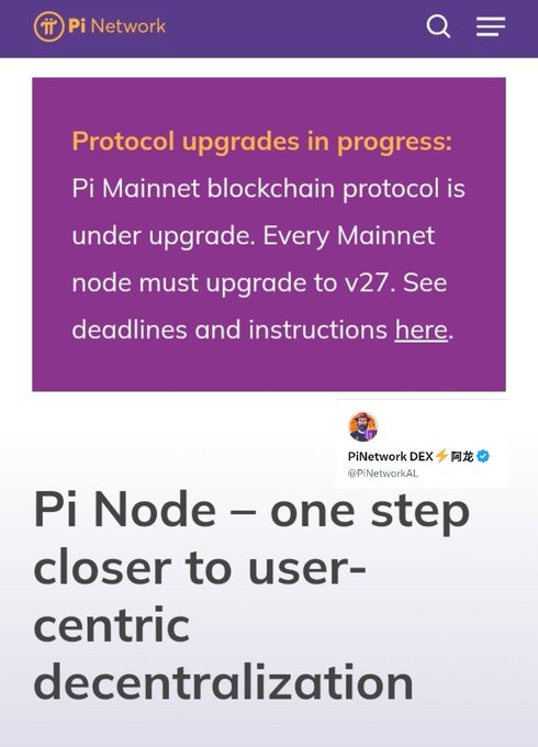 A Pi Network announcement showing a purple banner alerting users that "Protocol upgrades in progress: Pi Mainnet blockchain protocol is under upgrade. Every Mainnet node must upgrade to v27. See deadlines and instructions here," alongside a headline from PiNetwork DEX stating "Pi Node – one step closer to user-centric decentralization," reinforcing the official update that the v27 mainnet protocol upgrade is underway and all nodes must be updated.