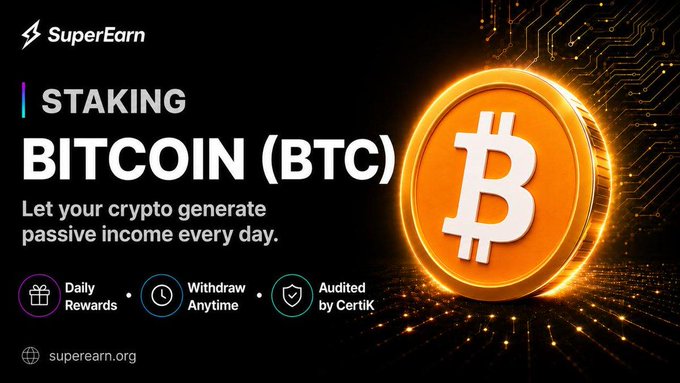An advertisement for SuperEarn promoting 'STAKING BITCOIN (BTC)' with the tagline 'Let your crypto generate passive income every day', highlighting daily rewards, anytime withdrawal, and auditing by CertiK at superearn.org.