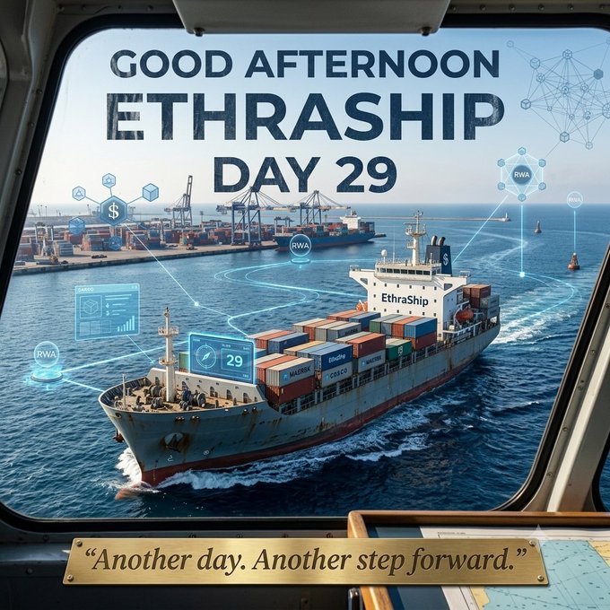 A view through a window of a large container ship labeled 'EthraShip' sailing in the ocean, with overlay text reading 'GOOD AFTERNOON ETHRASHIP DAY 29' and a banner stating 'Another day. Another step forward.'