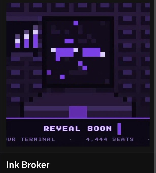 A purple pixel art graphic displays a screen showing a pixelated glasses shape with the text 'REVEAL SOON' below, along with '4,444 SEATS' and the label 'Ink Broker' at the bottom.