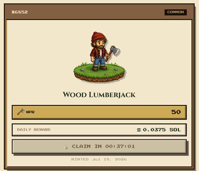 A digital collectible card displays a pixel-art "Wood Lumberjack" character (#6852, Common rarity) wielding an axe, showing a WPR of 50 and a daily reward of 0.0375 SOL with a claim timer counting down from 00:37:01. The card relates to the post by illustrating the in-game lumberjack inventory where players can claim their daily minting phase rewards before tomorrow's full game launch, when their lumberjacks will begin chopping trees and earning $WOOD tokens.