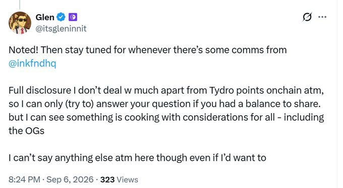 A tweet from Glen (@itsgleninnit) noting that comms from @inkfndhq are forthcoming, mentioning his limited involvement with Tydro on-chain points and that something is being considered for all, including the OGs.