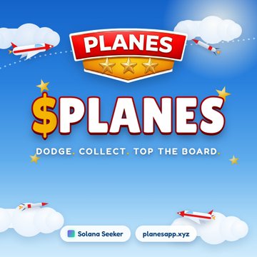 A mobile app advertisement for '$PLANES' on Solana Seeker, with the tagline 'DODGE. COLLECT. TOP THE BOARD' and the URL 'planesapp.xyz'.