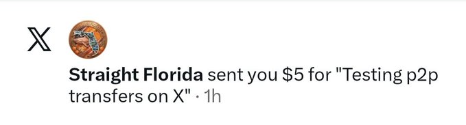 A screenshot of a payment notification from X showing 'Straight Florida sent you $5 for "Testing p2p transfers on X"' with a profile picture featuring an orange lizard.