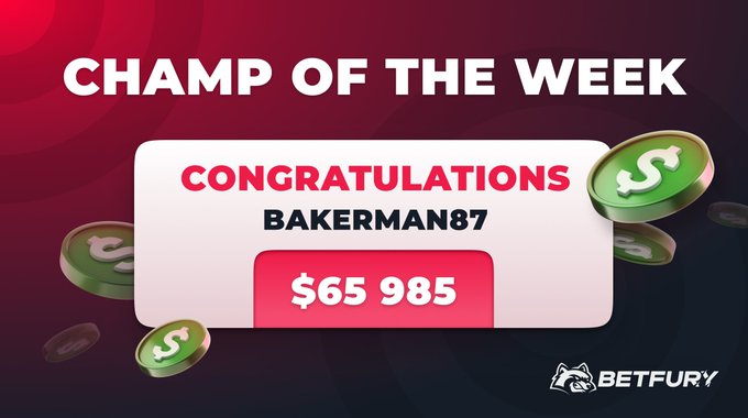 A promotional graphic from BetFury declares "Bakerman87" the "Champ of the Week" with a prize amount of "$65,985," accompanied by floating green coin icons against a dark red background. The image visually reinforces the accompanying post celebrating the user's massive gambling multipliers (x1093 and x7038) totaling nearly $66K over just two sessions.