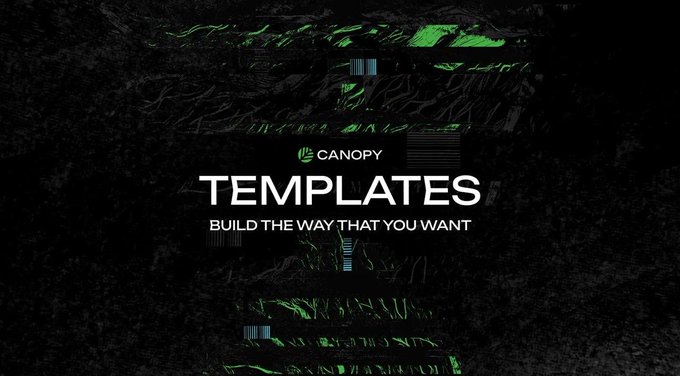 A dark promotional graphic for Canopy featuring glitchy green visuals and the tagline 'TEMPLATES - BUILD THE WAY THAT YOU WANT.'