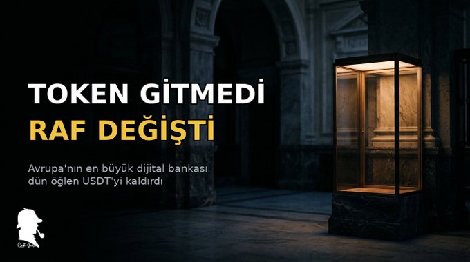 The image is a dark, atmospheric graphic with Turkish text reading "TOKEN GITMEDI RAF DEĞIŞTI" (The token didn't leave, the shelf changed) in white and yellow, followed by "Avrupa'nın en büyük dijital bankası dün öğlen USDT'yi kaldırdı" (Europe's largest digital bank removed USDT yesterday at noon). A glowing empty display case on the right symbolizes the removal of the Tether (USDT) stablecoin from a major European digital bank, visually reinforcing the caption about USDT no longer being holdable on the platform.