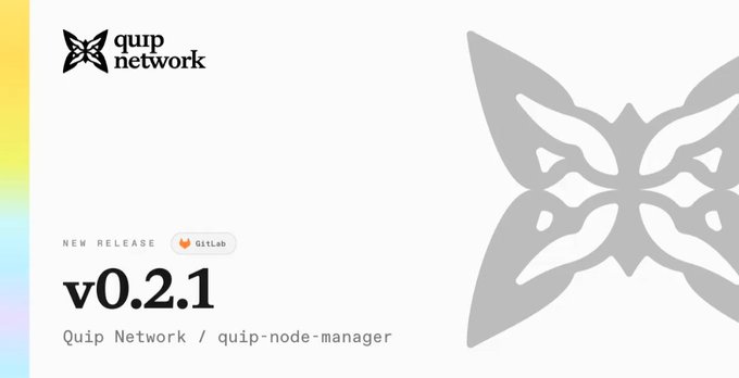 A graphic for 'Quip Network' announcing new release v0.2.1 of quip-node-manager, featuring the brand's butterfly logo and a GitLab tag.