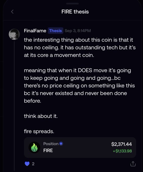 A screenshot of a chat message about 'FIRE thesis' claiming the coin 'has no ceiling' and is 'a movement coin,' with a position displayed showing FIRE at $2,371.44 (+$1,133.98).