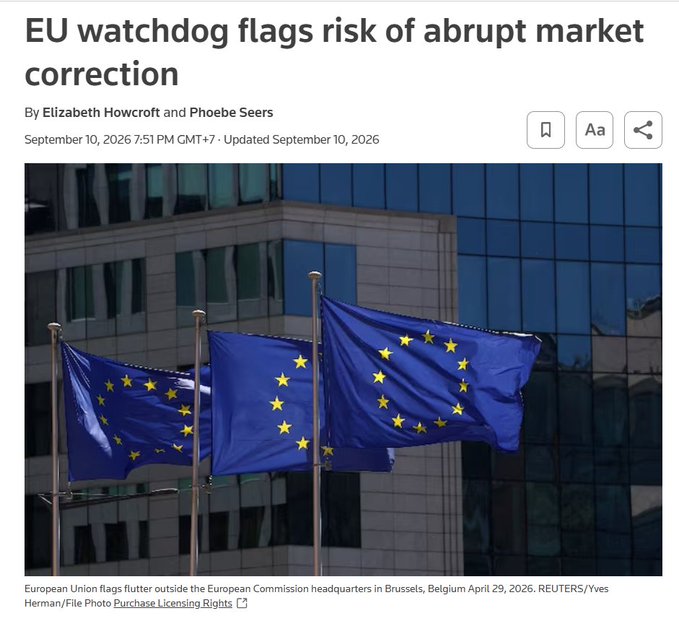 A news article screenshot titled 'EU watchdog flags risk of abrupt market correction' by Elizabeth Howcroft and Phoebe Seers, dated September 10, 2026, featuring a photo of EU flags outside the European Commission headquarters in Brussels.