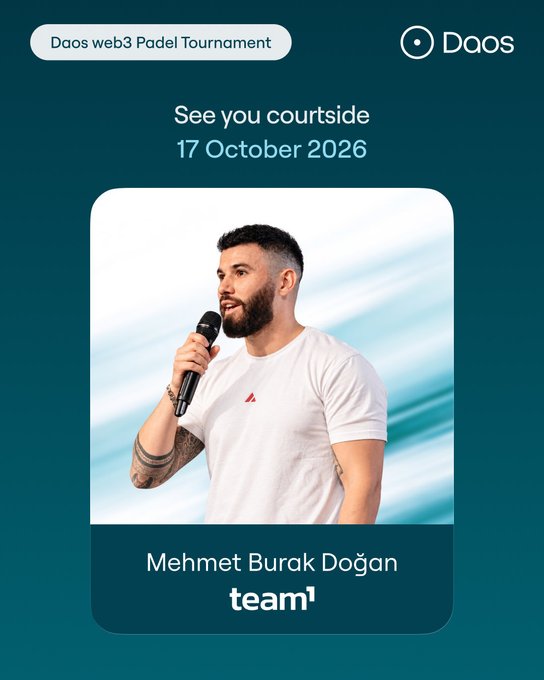 A promotional graphic for the 'Daos web3 Padel Tournament' dated '17 October 2026' featuring a photo of speaker Mehmet Burak Doğan and the 'team1' logo.
