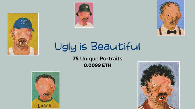 The image features a poster with five different paintings of people, each depicting an ugly human face. The text at the bottom of the poster reads "Ugly is Beautiful" and provides information about the number of unique portraits being showcased.