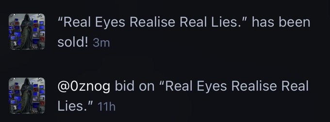 A screenshot of a chat or messaging interface showing notifications about an NFT titled 'Real Eyes Realise Real Lies.' being sold and bid on by @0znog.