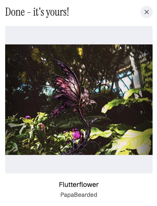 A digital art display screen titled 'Done - it's yours!' showing an artwork called 'Flutterflower' by PapaBearded, featuring a fantastical butterfly-like creature in foliage.