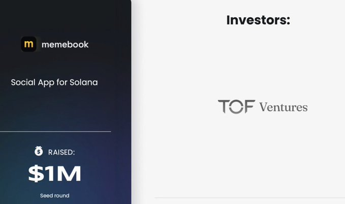 The image displays a project summary card for "memebook," described as a "Social App for Solana," showing it raised $1M in a seed round with TOF Ventures listed as an investor. This visually supports the post's claim about the project's $1,000,000 investment backing and its connection to the Solana ecosystem.