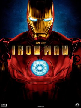 A poster for the movie Iron Man showing the character's helmet and glowing arc reactor, with the 'IRON MAN' title and Marvel logos visible.