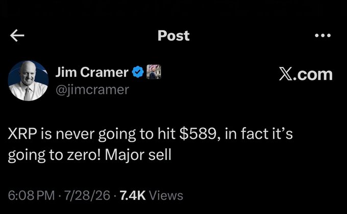 A screenshot of a tweet from Jim Cramer (@jimcramer) dated 7/28/26 at 6:08 PM reads: "XRP is never going to hit $589, in fact it's going to zero! Major sell," which aligns with the accompanying post's reaction of mock outrage over Cramer's bearish XRP prediction.