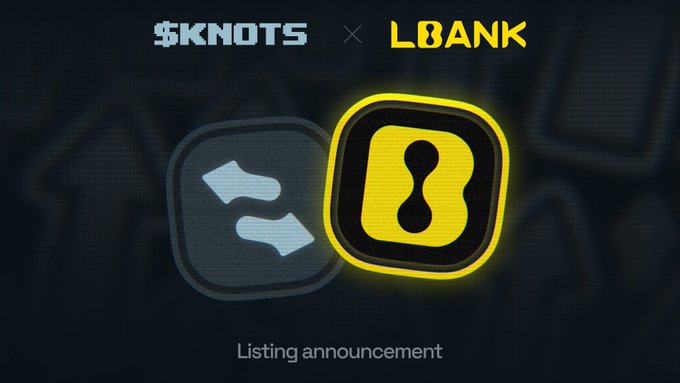 A listing announcement graphic showing the logos for '$KNOTS' and 'LBANK' side by side.