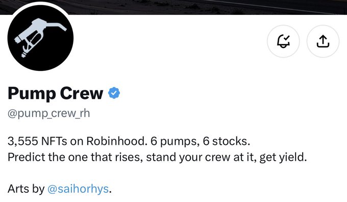 A Twitter/X profile for 'Pump Crew' (@pump_crew_rh) with a verified checkmark, featuring a gas pump icon avatar and bio text '3,555 NFTs on Robinhood. 6 pumps, 6 stocks. Predict the one that rises, stand your crew at it, get yield. Arts by @saihorhys.'