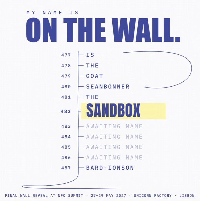 A graphic titled 'MY NAME IS ON THE WALL' listing names including 'SEANBONNER THE SANDBOX' and 'BARD-IONSON', referencing a final reveal at the NFC Summit in Lisbon.