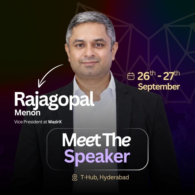 A 'Meet The Speaker' promotional graphic for Rajagopal Menon, Vice President at WazirX, announcing an event on September 26th-27th at T-Hub, Hyderabad.